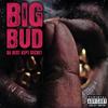 Bring 'Em Home - Big Bud