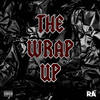The Wrap Up (Explicit) - Realartillery