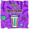 Come Soon (Original Mix) - Aida Cortes&MeNaSa