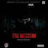 The Messiah (Remastered|Explicit) - K.S.A