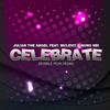 Celebrate (Bubble Peak Remix Radio Edit) - Julian The Angel&McLevit&Nuno Nbi&Bubble Peak