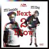 Next2Blow (feat. NFA King) (Explicit) - NFA Goonie2x&NFA King