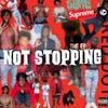 Not Stopping (Explicit) - 5lime 5upreme&Reddot