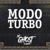 MODO TURBO ((DJ Ghost Floripa Remix)(Explicit)) - DJ Ghost Floripa