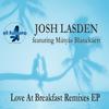 Love at Breakfast (Radioworx Mix) - Josh Lasden&Mátyás Blanckaert