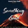 Somthing Good - Sean Davis