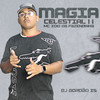 Magia Celestial II (Explicit) - DJ Gordão Zs&MC Zoio Da Fazendinha