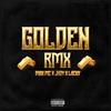 Golden (feat. Jhoy & Lacky) (Remix|Explicit) - Max MC&jHoy&Lacky