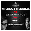 Ever so Lonely - Andrea T Mendoza&Alex Avenue&Roxy