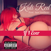 If I Ever (Explicit) - Kali Red