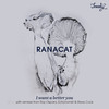 I Want A Better You (Echonomist Afro Dub Mix) - Ranacat