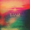 With You - Wylie