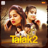 Talak 2 - Renuka Panwar&Sachin Kaushik