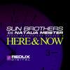 Here & Now (Original Mix) - Sunbrothers&Natalia Meister