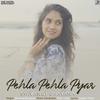 Pehla Pehla Pyar - Shivangi Bhayana