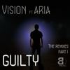 Guilty (Alibi Remix) - Vision&Aria