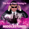 The Art of Not Giving In - Middlestones