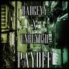 Payoff (feat. Unguyd3d) (Explicit) - Badgeyy&Unguyd3d