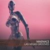 Maenace (California Dreams Mix) - Las Vegas Grooves