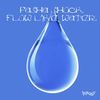 Flow Like Water - Pasha Shock