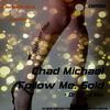 Follow Me, Gold (Original Mix) - Chad Michael