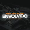 Sabe Que Eu Sou Envolvido (Explicit) - Mc Alex RC&Dj Kaio Lopes&Emerson Augusto Rabelo Braga