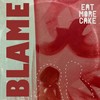 Blame (Extended Mix) - Eat More Cake