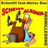 Scheiß Alkohol, Promille-Song (Karaoke Playbacks Mix) - Schmitti&Abriss Duo