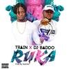 Ruka (Explicit) - Train&DJ Baddo