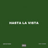 Hasta La Vista (Explicit) - Amofastunner&Terry Caternor