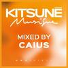 Kitsuné Mixed by Caius (DJ Mix|Explicit) - Caius