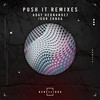 Push It (Adrian Bilt Remix) - Aday Hernandez&Igor Zanga&Adrian Bilt