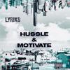 Hussle & Motivate (Explicit) - Lyriks