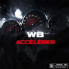 Accélérer (Explicit) - WB