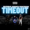 Timeout (feat. FrankTheDank & JohnHart4) (Explicit) - SelfPaidlol&Frankthedank&JohnHart4