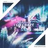 I Go Crazy - Severman&Severin Farnung