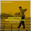 Phone's Not Ringing(feat. Mulu) (Juju Juice Remix) - Jeremy Stinson&Mulu