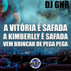 A Vitoria É Safada a Kimberlly É Safada, Vem Brincar de Pega Pega(feat. Mc Nem Jm & MC RD) (Explicit) - DJ GHR