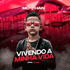 Vivendo a Minha Vida - MC Than