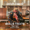 Medellin Freestyle (Explicit) - Snowy Danger&Jakebob&Spencer Moorcroft