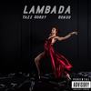 Lambada(feat. Ronso) (Explicit) - Yazz Gordy&Ronso