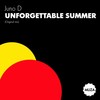 Unforgettable Summer (Original Mix) - Juno D