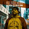 La Vida Es Solo Una - Ali AKA Mind