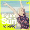 Higher In The Sun (Original Mix) - Dj Oskar