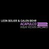 Acapulco (W&W Remix) - Leon Bolier&Galen Behr