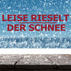 Leise rieselt der Schnee (Orchester) - Leise rieselt der Schnee