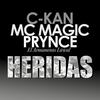 Heridas - C-Kan&Prynce El Armamento Lirical&Mc Magic