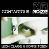 Contagious (Original Mix) - Leon Clarke&Koffie Tobin