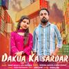 Dakua Ka Sardar - Rohit Maan&Krishan Madha&Moni Hooda