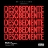 Desobediente (Explicit) - Willie VL&Victor La Promesa